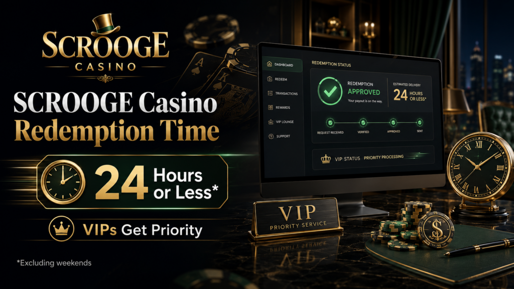 SCROOGE Casino Redemption Time: How Fast Are Redemptions? 2 SCROOGE Casino